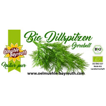 Bio Dillspitzen, getrocknet und gerebelt in Premium Qualität von der Ölmühle Bayreuth